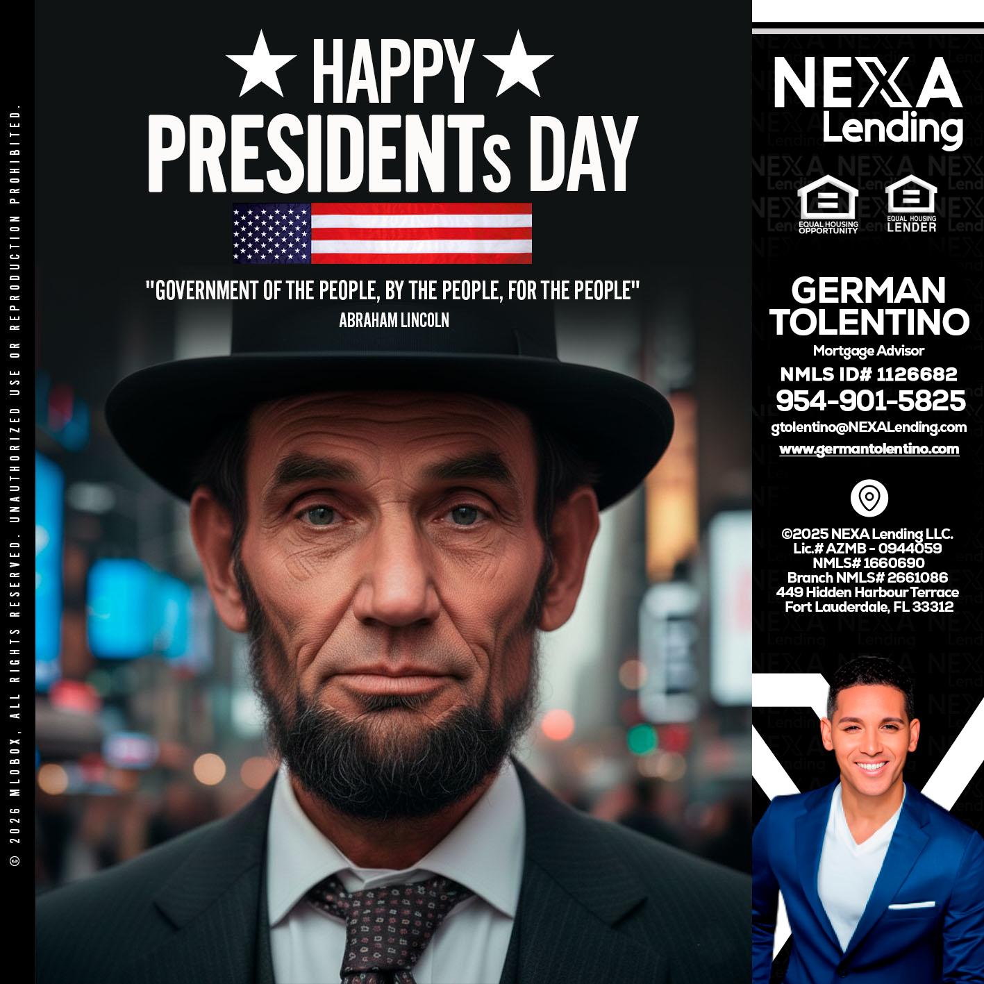 PRESIDENTS DAY - German Tolentino -Mortgage Advisor