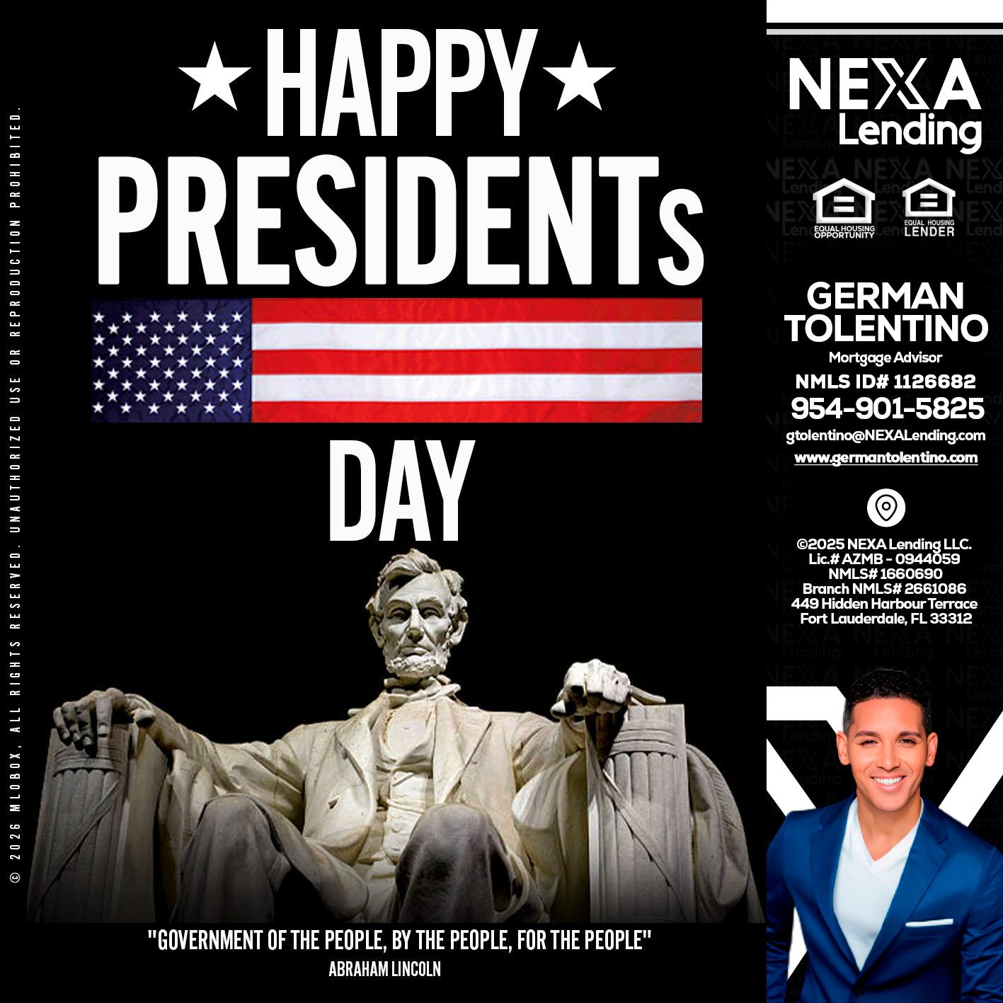 happy presidents day - German Tolentino -Mortgage Advisor