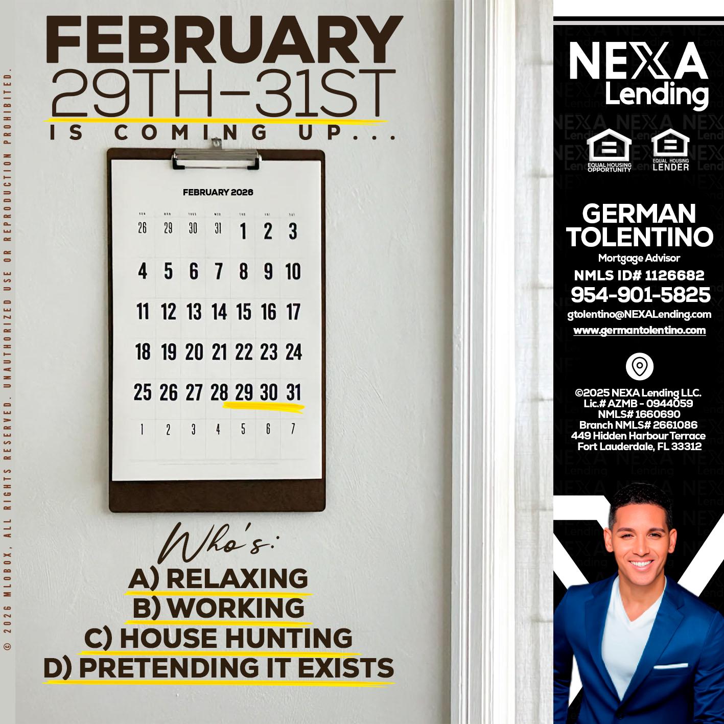 FEBRUARY 29-31 - German Tolentino -Mortgage Advisor