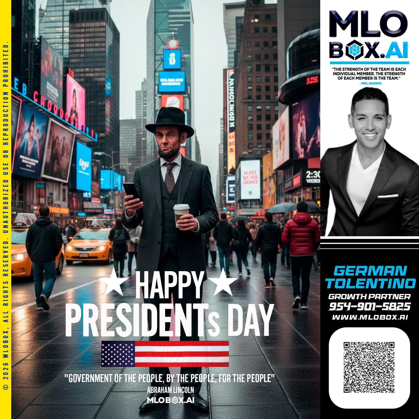 HAPPY PRESIDENTS DAY - German Tolentino -Mortgage Advisor