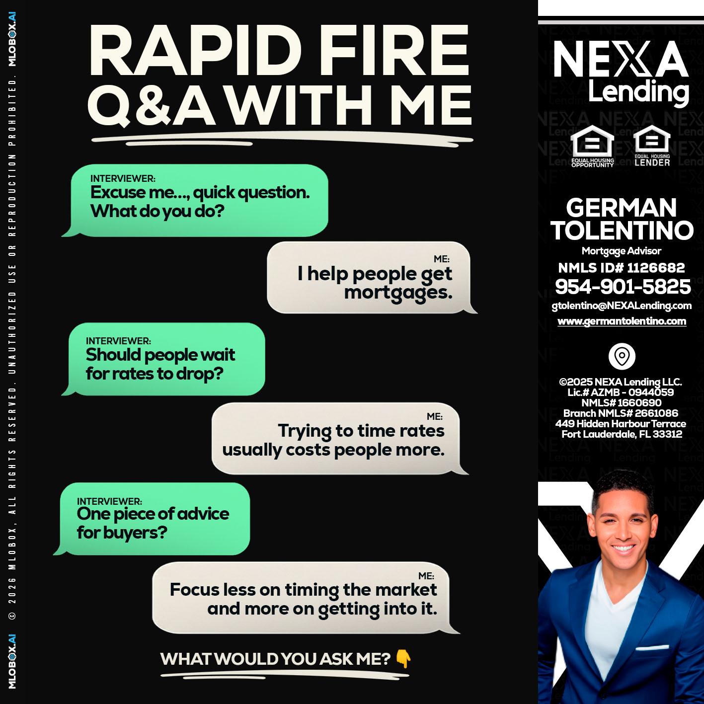 RAPID FIRE Q&A - German Tolentino -Mortgage Advisor