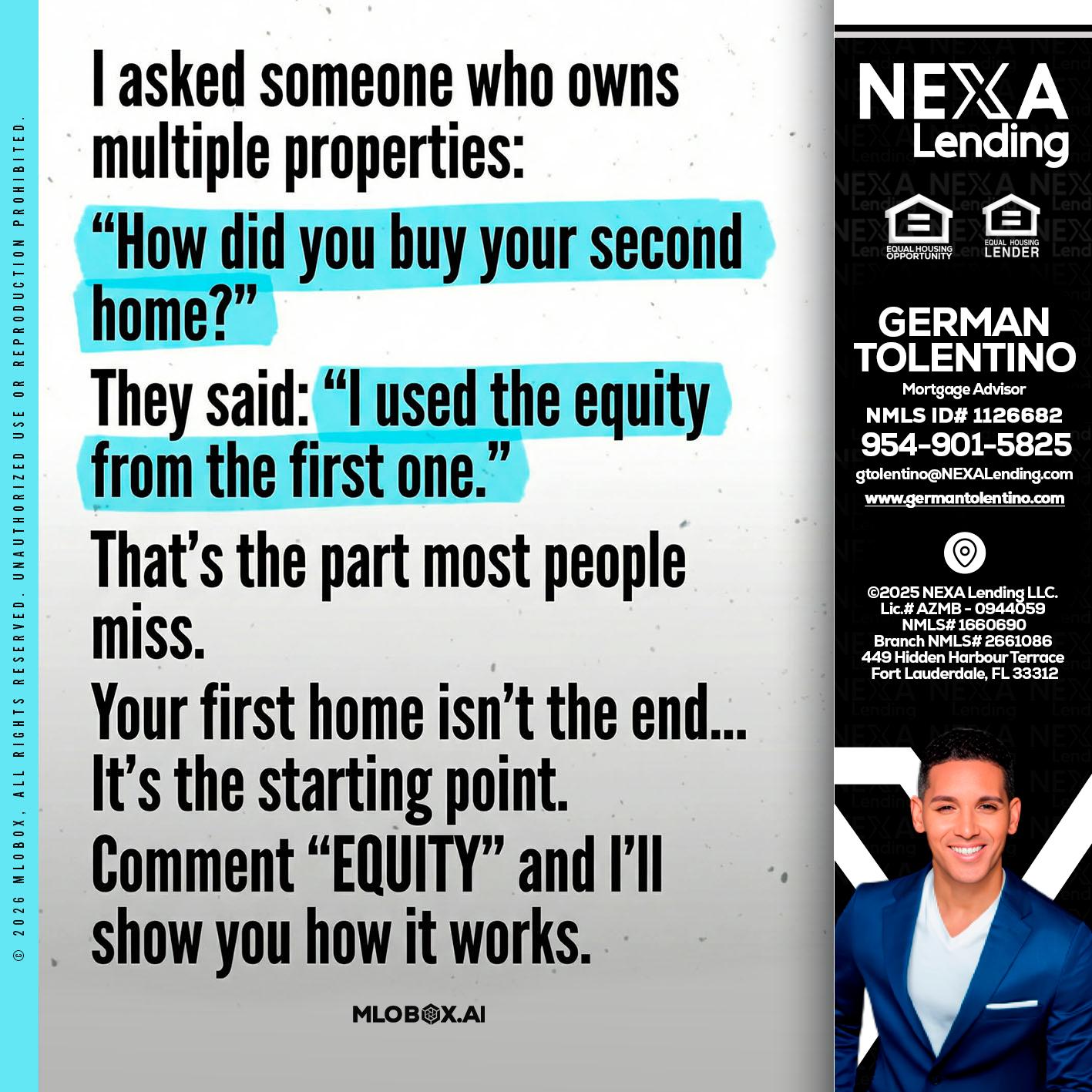 I asked someone - German Tolentino -Mortgage Advisor