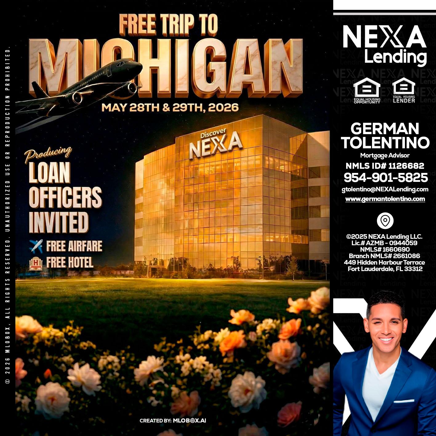 FREE TRIP TO MICHIGAN - German Tolentino -Mortgage Advisor
