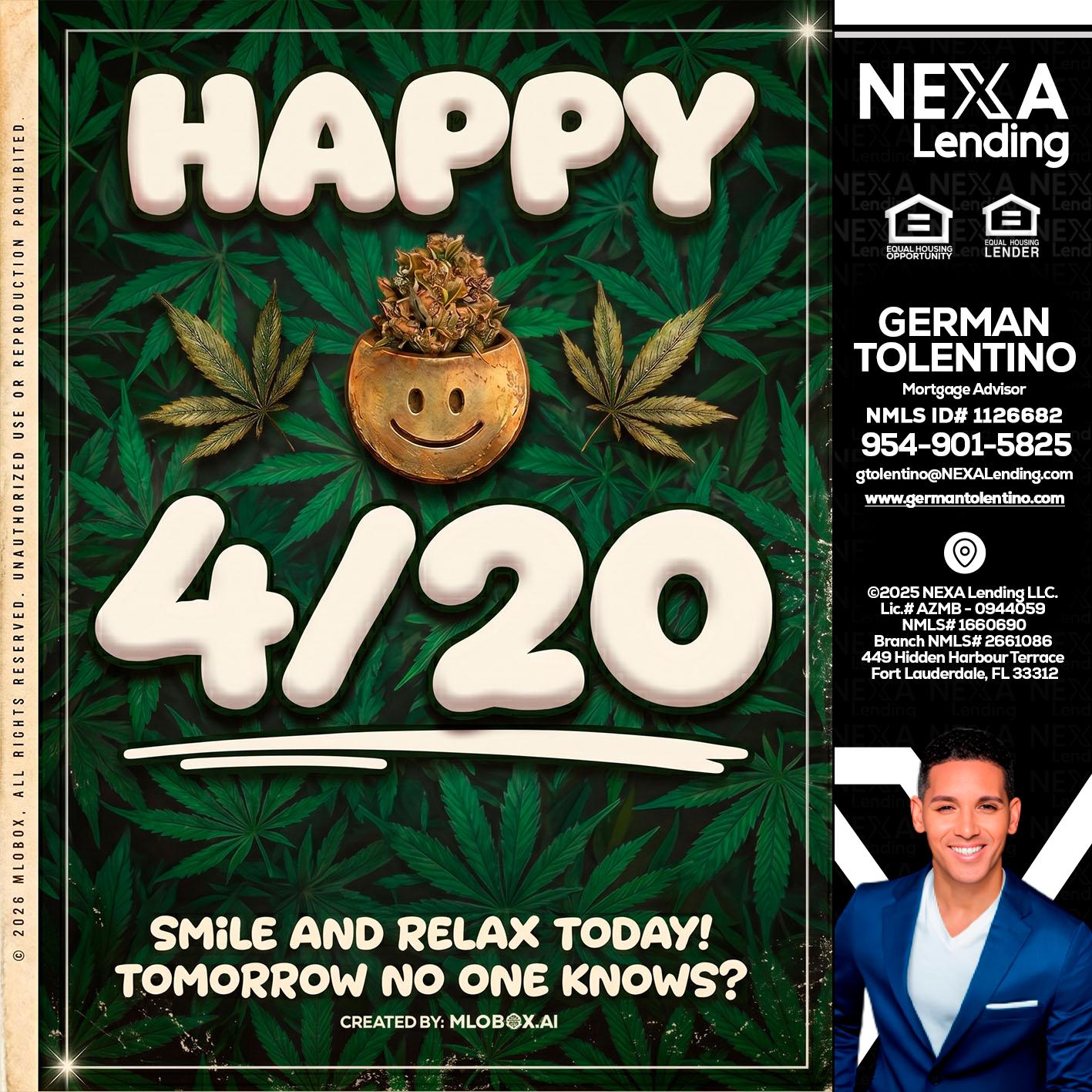 HAPPY 4/20 - German Tolentino -Mortgage Advisor