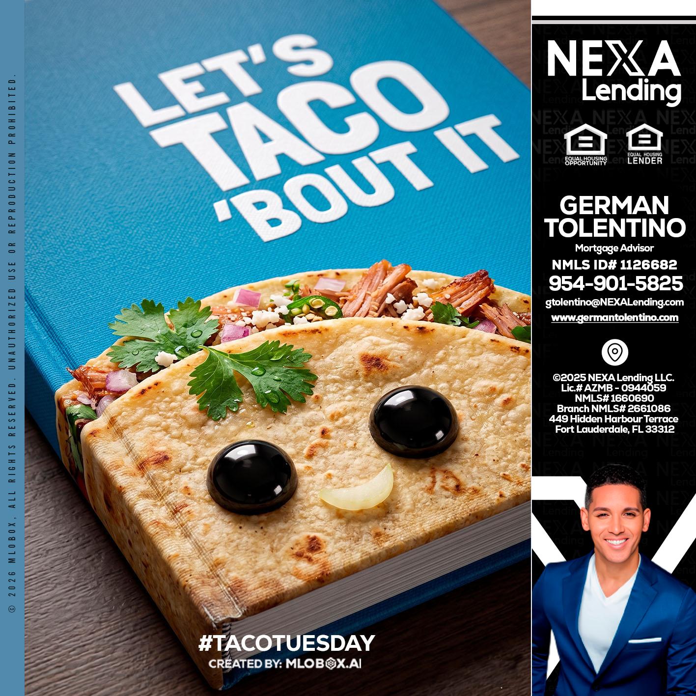 LETS TACO ABOUT IT - German Tolentino -Mortgage Advisor