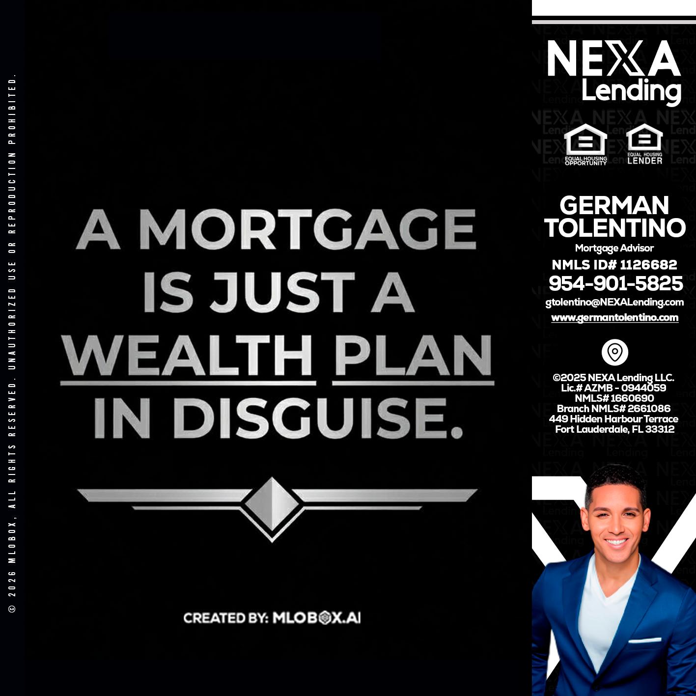 a mortgage is just - German Tolentino -Mortgage Advisor