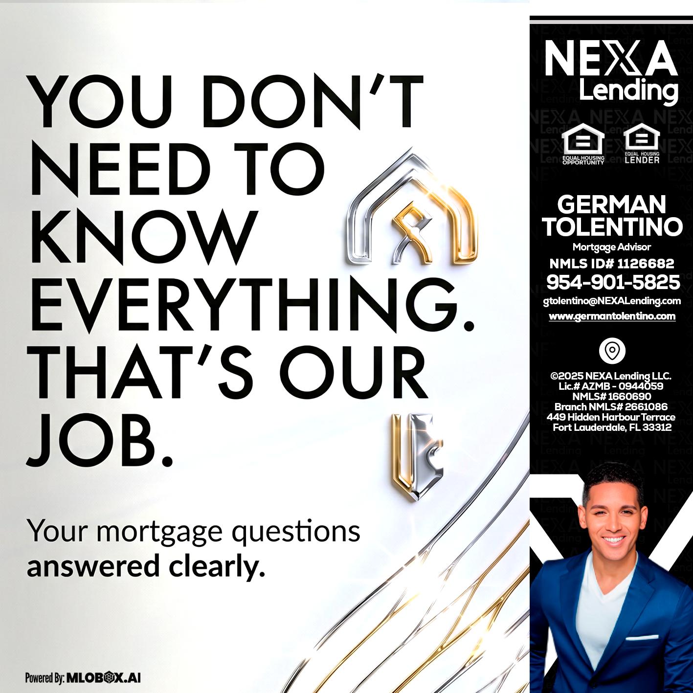 THAT IS OUR JOB - German Tolentino -Mortgage Advisor