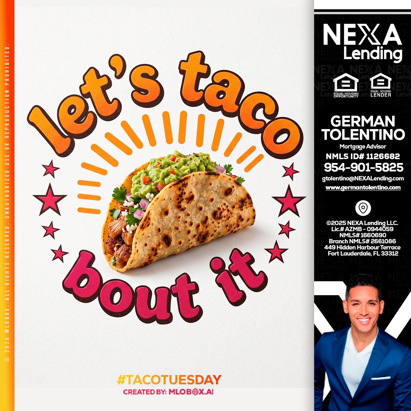 lets taco bout it - German Tolentino -Mortgage Advisor