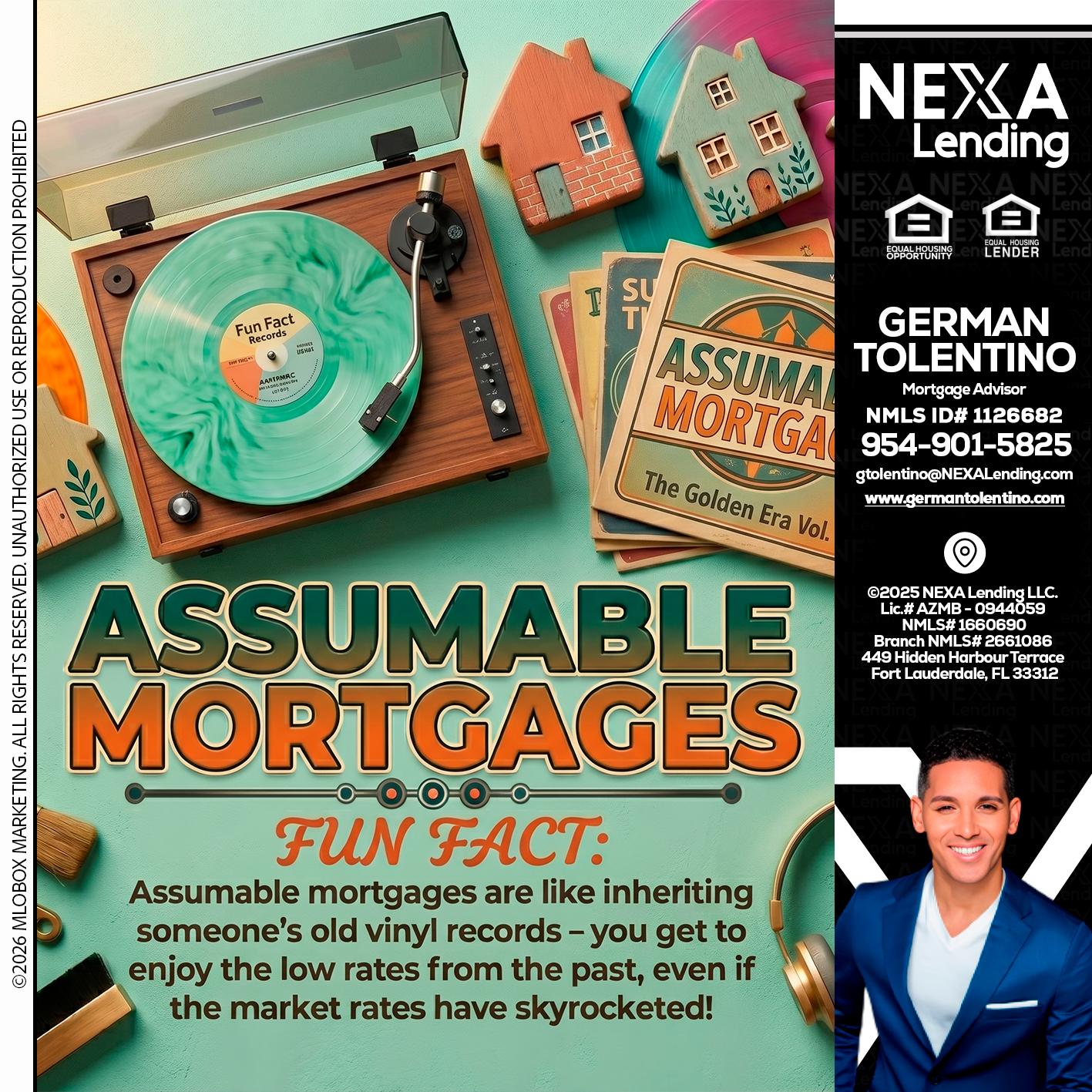 ASSUMABLE MORTGAGES - German Tolentino -Mortgage Advisor
