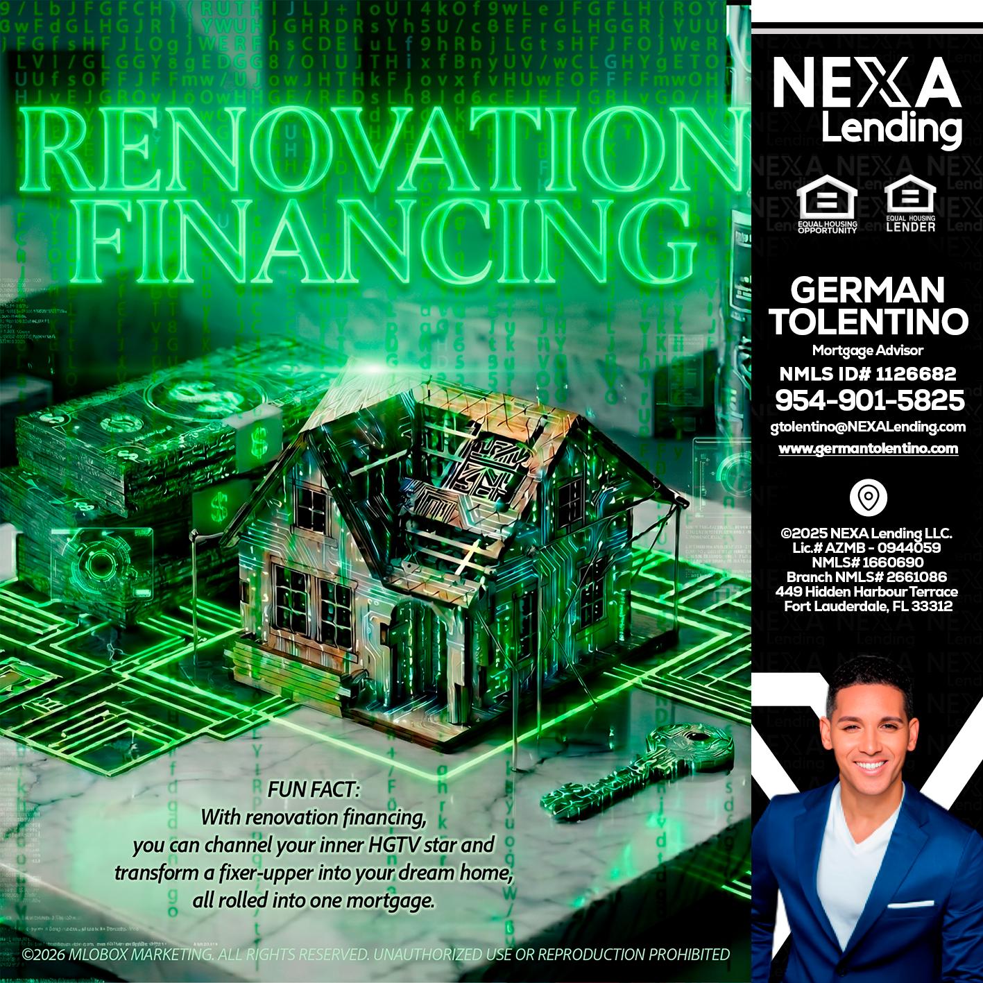 RENOVATION FINANCING - German Tolentino -Mortgage Advisor