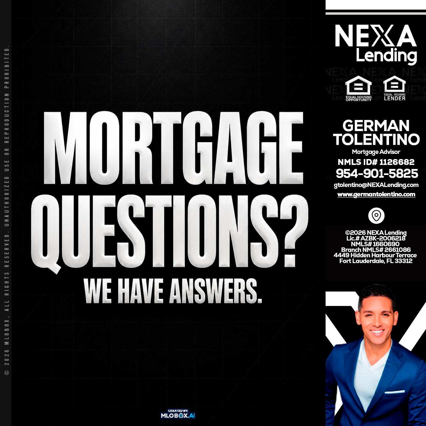MORTGAGE QUESTION? - German Tolentino -Mortgage Advisor
