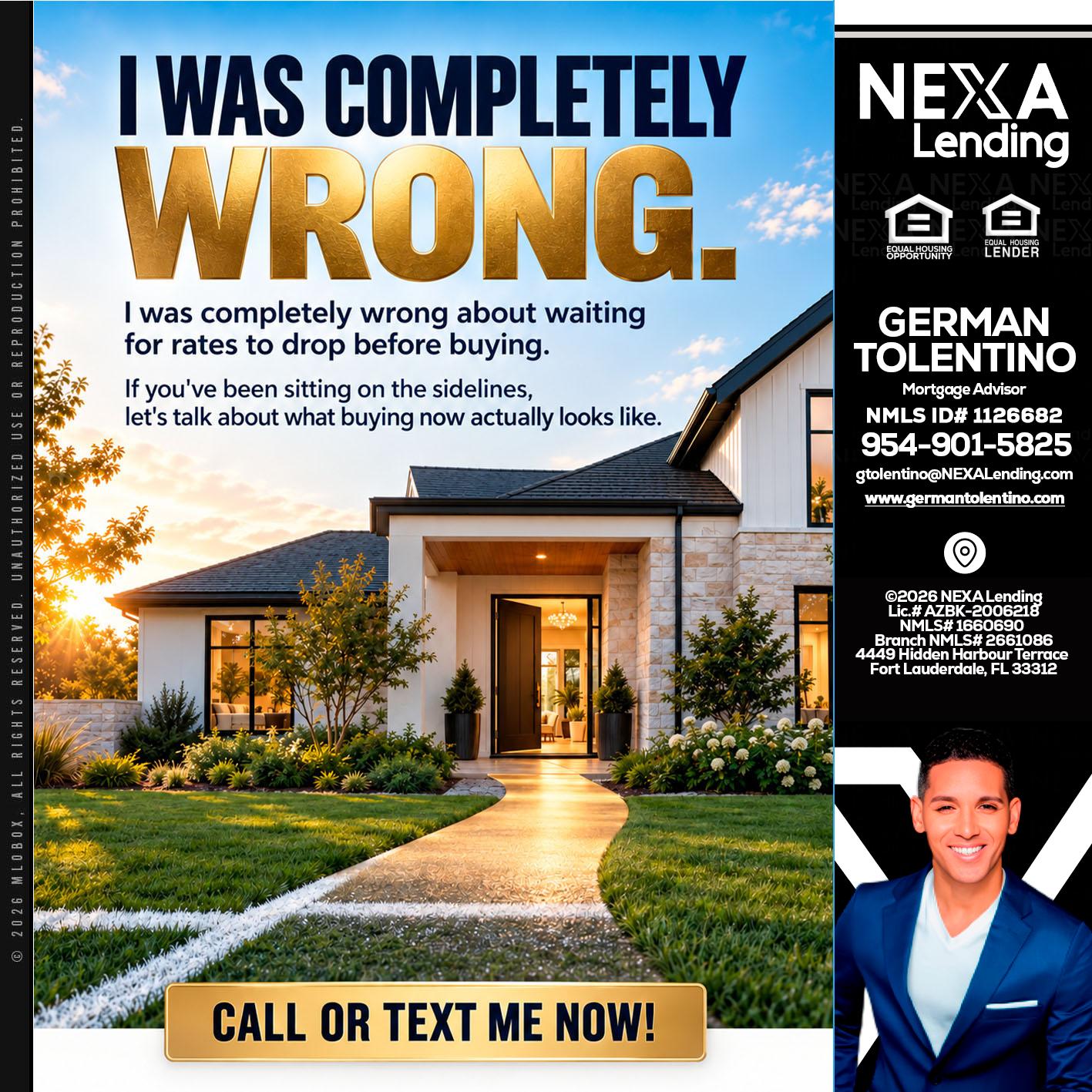 I WAS COMPLETELY WRONG - German Tolentino -Mortgage Advisor